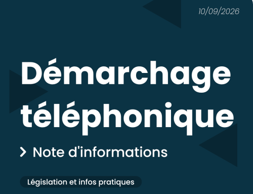 Démarchage téléphonique – Note d&rsquo;informations